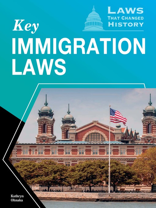 Title details for Key Immigration Laws by Kathryn Ohnaka - Available